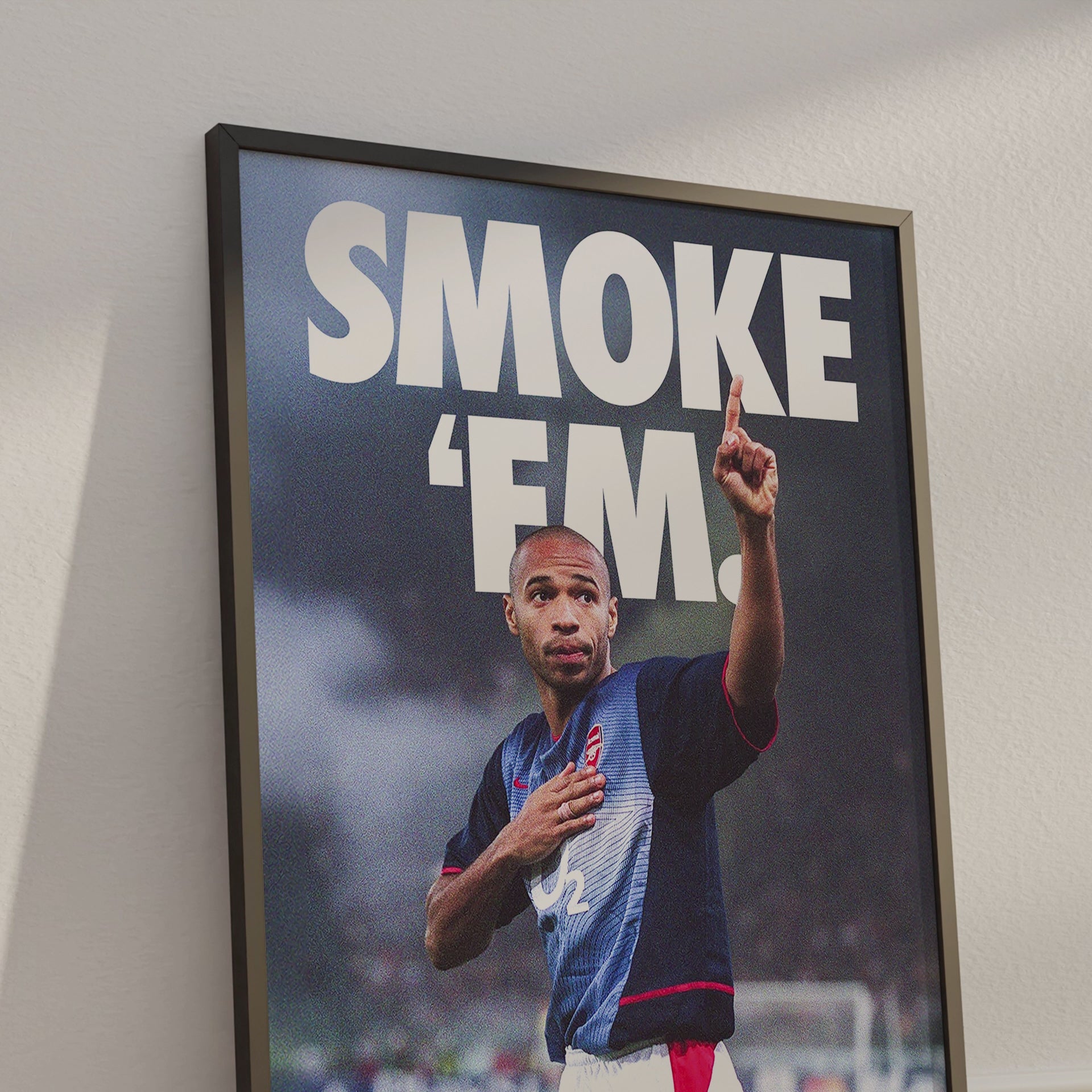 Thierry Henry 'Smoke 'Em' Poster