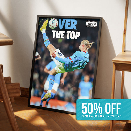 Erling Haaland 'Over The Top' Poster