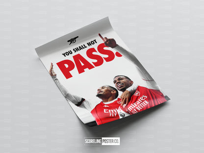 Saliba & Gabriel 'You Shall Not Pass' Poster