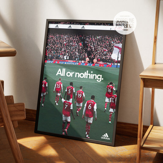 Arsenal 'All Or Nothing' Poster