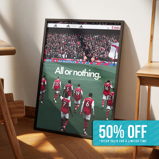 Arsenal 'All Or Nothing' Poster