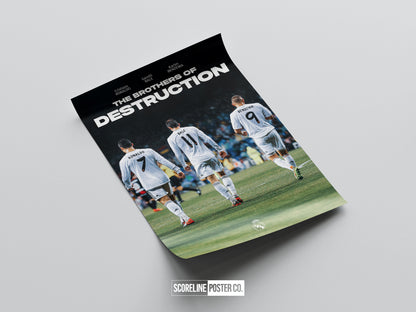 Ronaldo, Bale & Benzema 'Brothers Of Destruction' Poster