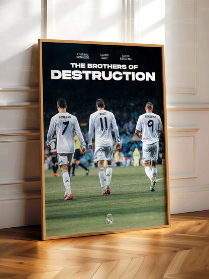 Ronaldo, Bale & Benzema 'Brothers Of Destruction' Poster