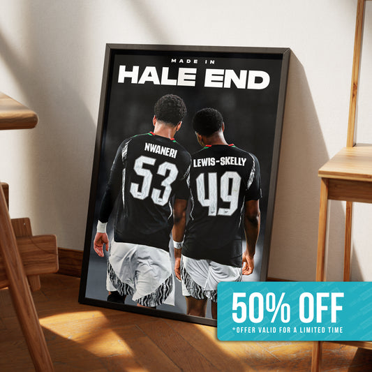 Nwaneri & Lewis-Skelly 'Hale End' Poster