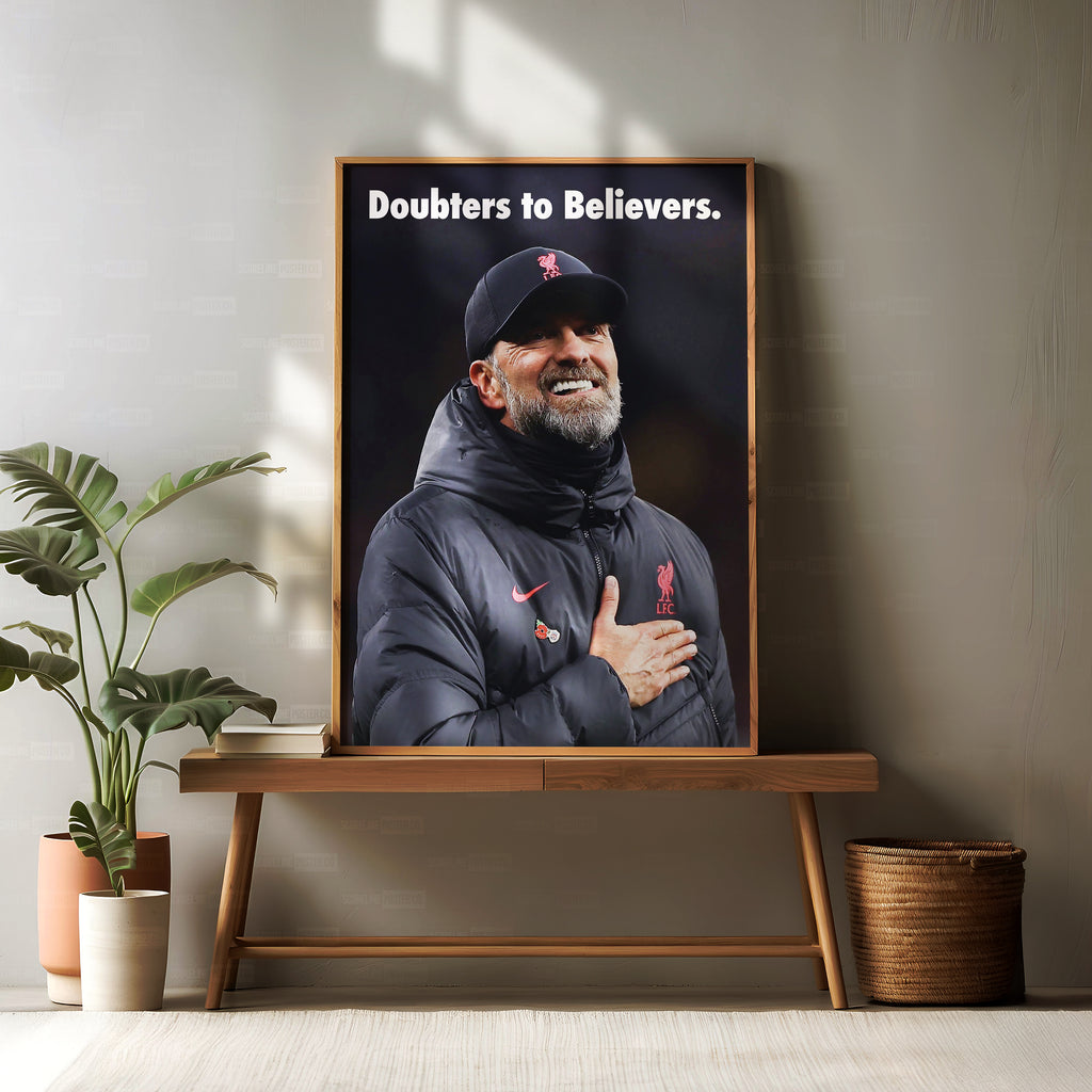Jurgen Klopp 'Doubters To Believers' Poster