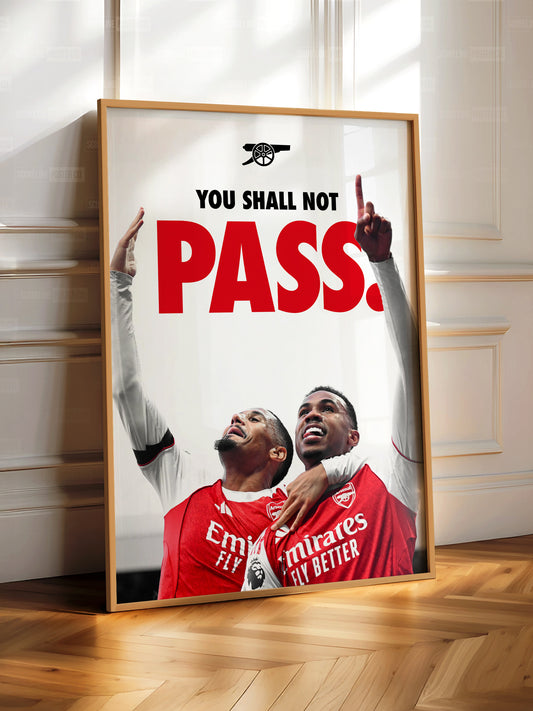 Saliba & Gabriel 'You Shall Not Pass' Poster