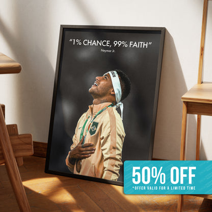 Neymar Jr 'Chance/Faith' Poster