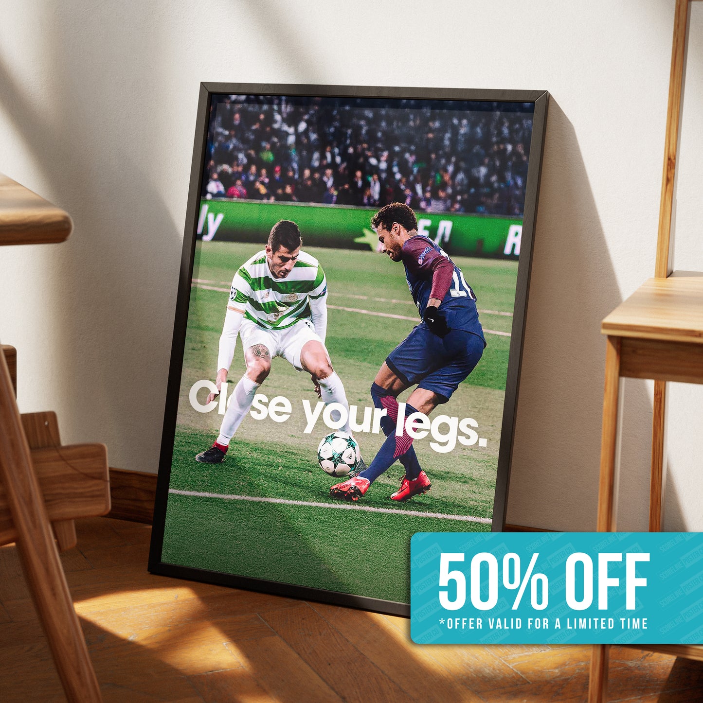 Neymar Jr. 'Close Your Legs' Poster