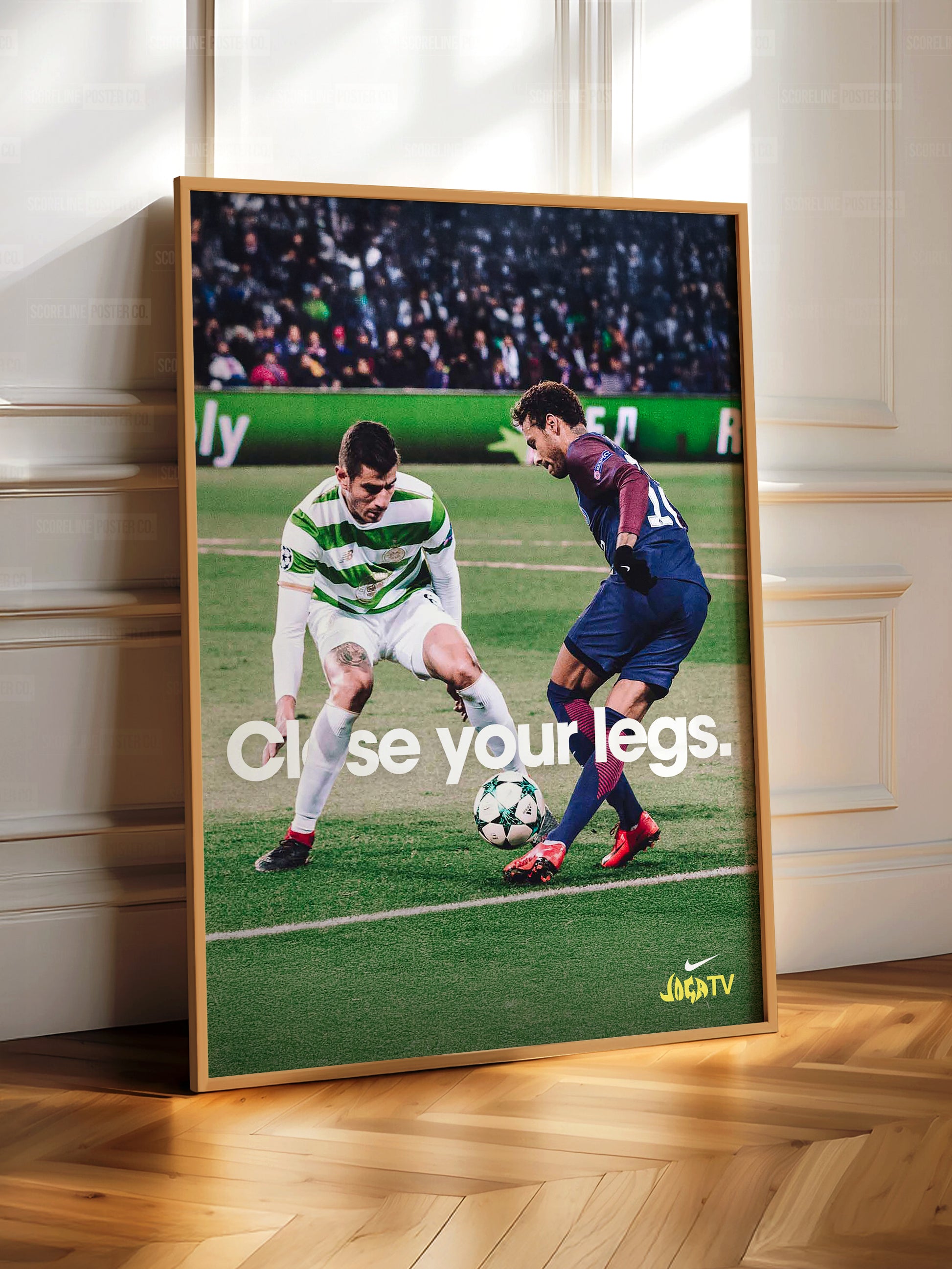 Neymar Jr. 'Close Your Legs' Poster