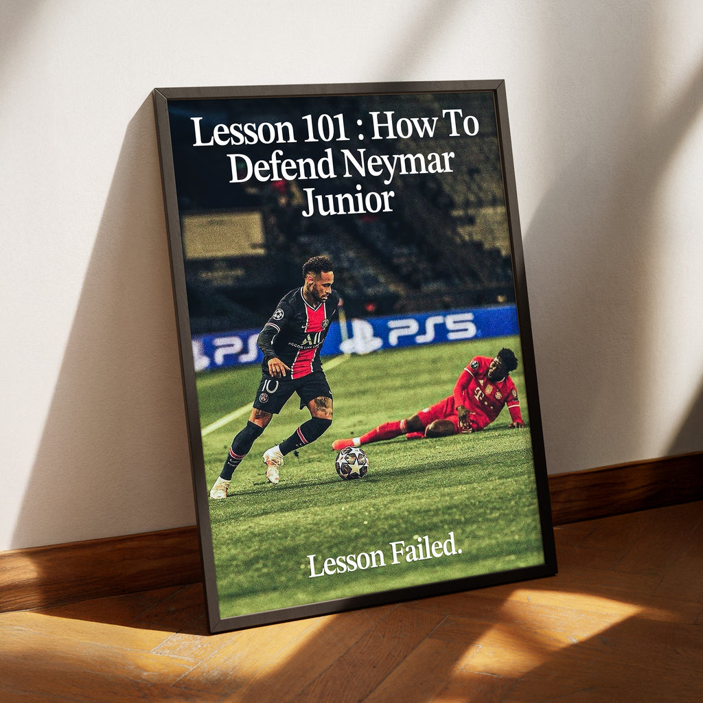 Neymar Jr. 'Lesson Failed' Poster