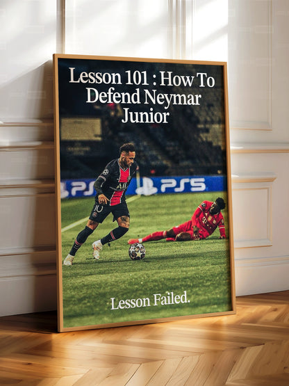 Neymar Jr. 'Lesson Failed' Poster