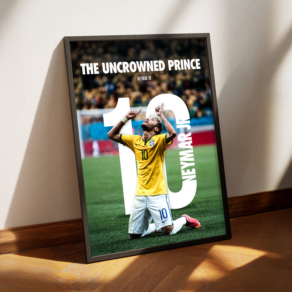 Neymar Jr 'Uncrowned Prince' Poster