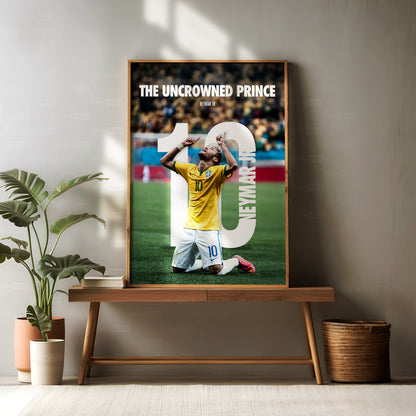 Neymar Jr 'Uncrowned Prince' Poster