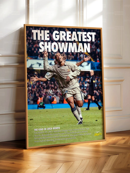 Ronaldinho 'Greatest Showman' Poster