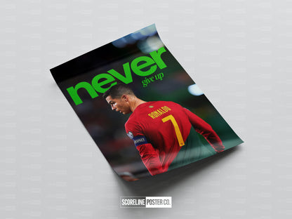 Cristiano Ronaldo 'Never Give Up' Poster