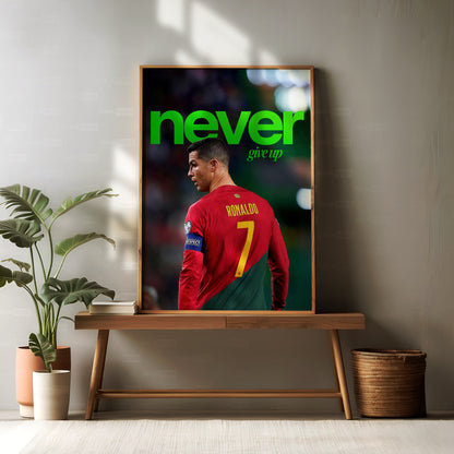 Cristiano Ronaldo 'Never Give Up' Poster