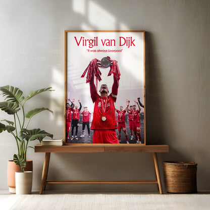 Virgil van Dijk 'Always Liverpool' Poster