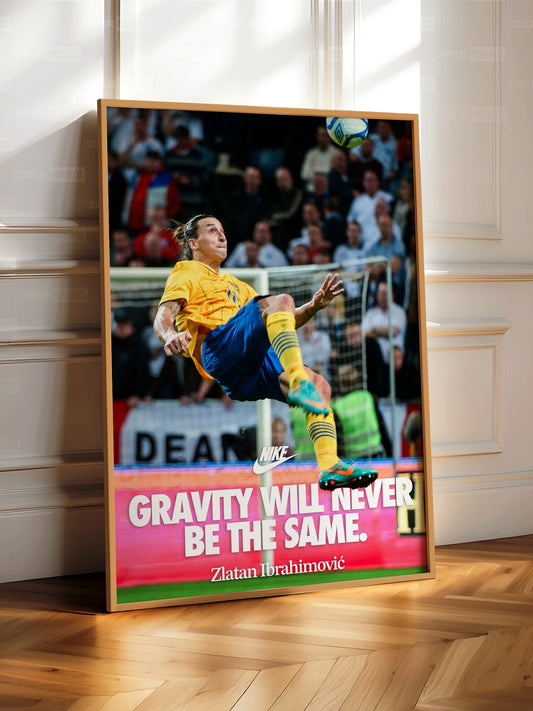 Zlatan 'Gravity Will Never Be The Same' Poster