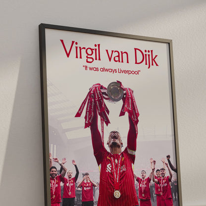 Virgil van Dijk 'Always Liverpool' Poster