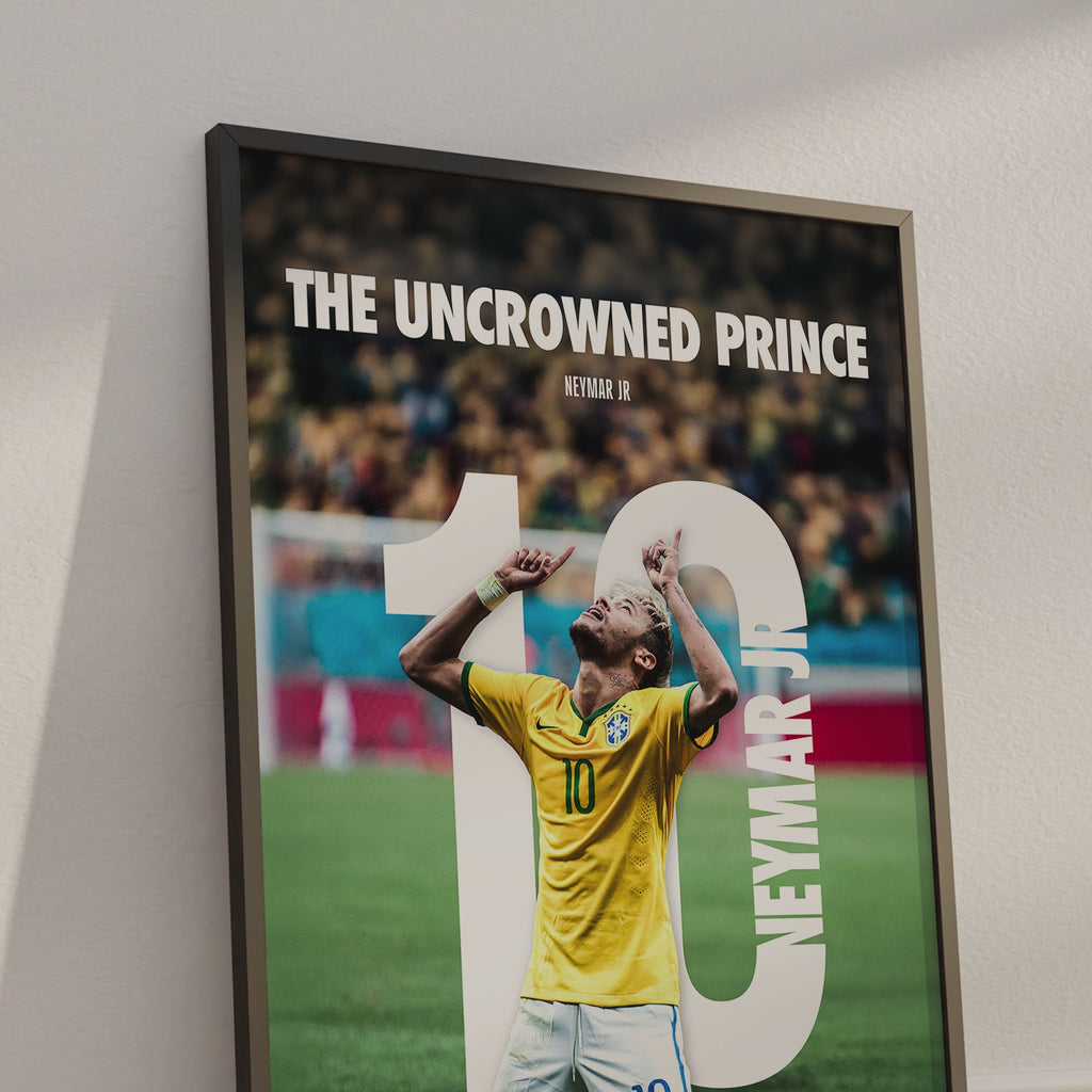 Neymar Jr 'Uncrowned Prince' Poster
