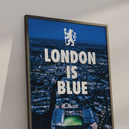 Chelsea 'London Is Blue' Poster